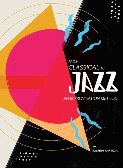 “From Classical to Jazz an Improvisation Method”. Thanks for your interest in my book. It is Available in PDF and Hard Copy! To order the book please fill the information below and I will contact you shortly.  Gracias por su interés en mi libro, para ordenarlo por favor llenen sus datos y muy pronto me estaré comunicando.